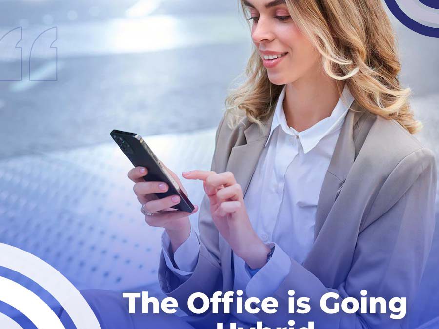 Are You Prepared to Go Hybrid in the Office?