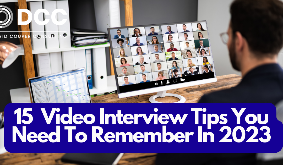 15 Video Interview Tips You Need To Remember In 2023