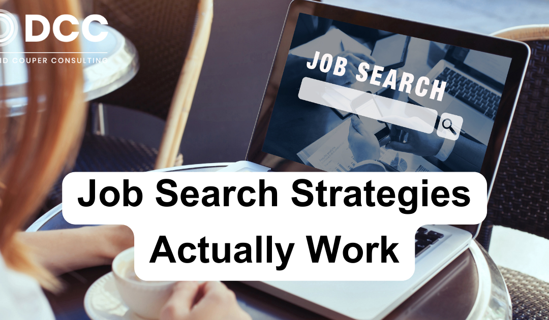 8 Job Search Strategies That Are So Effective, They Might Just Break the Internet