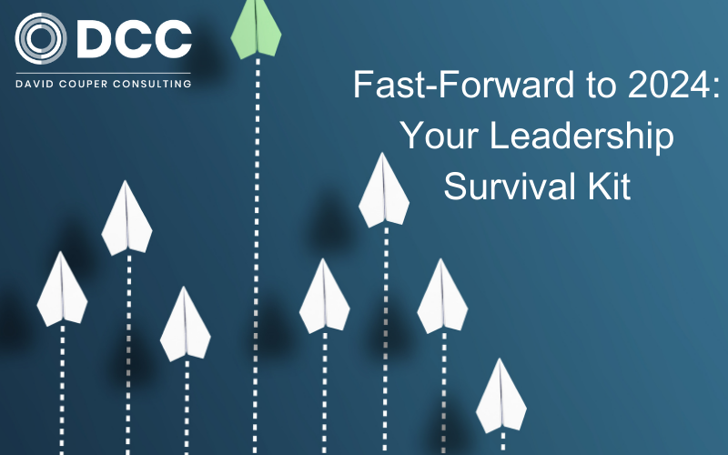 Fast-Forward to 2024: Your Leadership Survival Kit for a World on Turbo-Speed