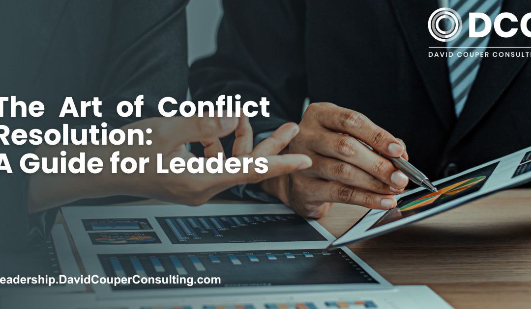 The Art of Conflict Resolution: A Guide for Leaders